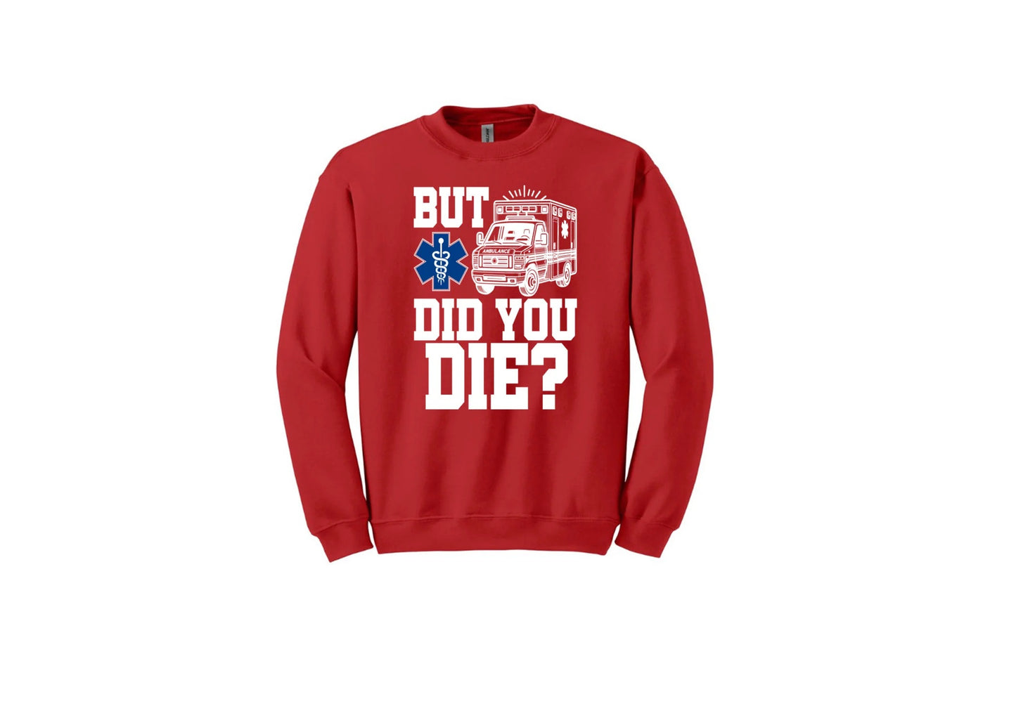 But did you Die